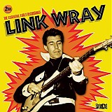 Link Wray - The Essential Early Recordings