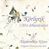 Akademiska kÃ¶ren - KÃ¶rlyrik i 20:e Ã¥rhundradet