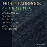 Ingrid Laubrock - Serpentines
