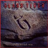 Glass Tiger - Diamond Sun