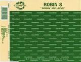Robin S - Show Me Love  [UK]