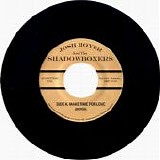 Josh Hoyer & The Shadowboxers - Make Time For Love / Everyday & Everynight