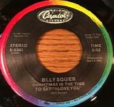 Billy Squier - Christmas Is The Time To Say I Love You / White Christmas