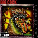 Big Cock - Year Of The Cock