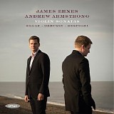 James Ehnes / Andrew Armstrong - Debussy, Elgar, Respighi & Sibelius: Violin Sonatas