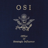 O.S.I. - Office Of Strategic Influence