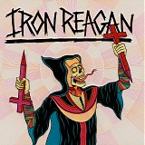 Iron Reagan - Crossover Ministry
