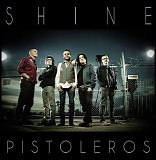 Pistoleros - Shine