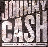 Johnny Cash - Singles, Plus