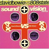 David Bowie - Sound + Vision (David Bowie vs. 808 State)