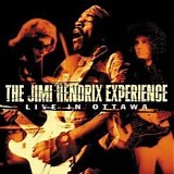 Jimi Hendrix - Live in Ottawa