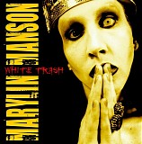 Marilyn Manson - White Trash Live
