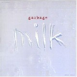 Garbage - Milk