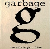 Garbage - One Mile High...Live (dvd audio)
