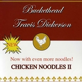 Buckethead - Chicken Noodles II