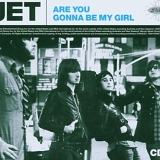 Jet - Are You Gonna Be My Girl