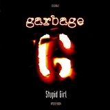 Garbage - Stupid Girl