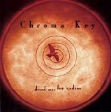 Chroma Key - Dead Air For Radios