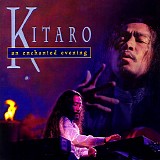 Kitaro - An Enchanted Evening