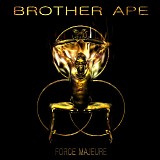 Brother Ape - Force Majeure