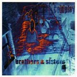 Coldplay - Brothers & Sisters