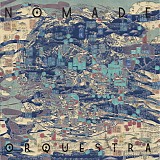 NÃ´made Orquestra - NÃ´made Orquestra