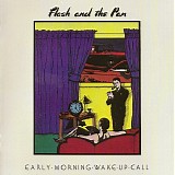 Flash And The Pan - Early Morning Wake Up Call