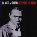 Danko Jones - My Love Is Bold