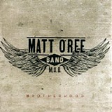 Matt O'Ree Band - Brotherhood