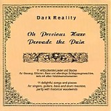 Dark Reality - Oh Precious Haze Pervade The Pain