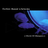 Carbon Based Lifeforms - World of Sleepers