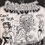 The Gorgons - Can't Be True