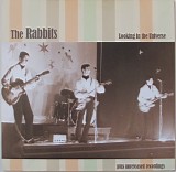 The Rabbits - Looking In The Universe