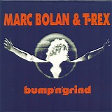 T. Rex - Bump 'n' Grind
