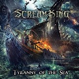 Screamking - Tyranny Of The Sea