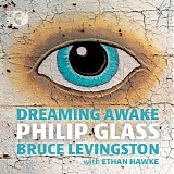 Philip Glass - Dreaming Awake