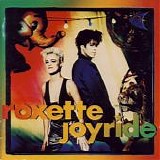 Roxette - Joyride