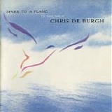 Chris DeBurgh - Spark To A Flame - The Very Best of Chris DeBurgh LP