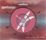 Garbage - You Look So Fine