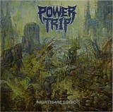 Power Trip - Nightmare Logic