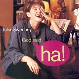 Julia Sweeney - God Said Ha!