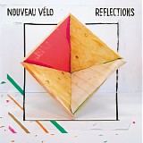 Nouveau VÃ©lo - Reflections (LP/CD)