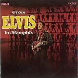Elvis Presley - From Elvis In Memphis