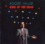 Roger Miller - King Of The Road