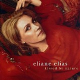 Eliane Elias - Kissed By Nature