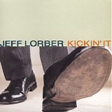 Jeff Lorber - Kickin' It