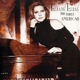 Eliane Elias - The Three Americas