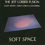 Jeff Lorber Fusion - Soft Space