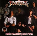 The Pogues - Red Roses For Me