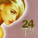 Paulina Rubio - 24 Kilates